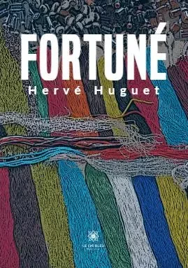 Fortuné - Herve Huguet - LE LYS BLEU