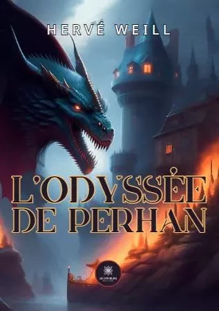 L’odyssée de Perhan - Hervé Weill - LE LYS BLEU