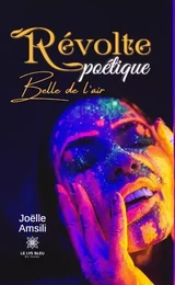 Révolte poétique - Belle de l’air