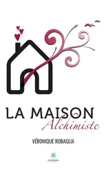 La maison alchimiste