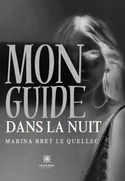 Mon guide dans la nuit