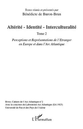 Altérité-Identité-Interculturalité (Tome 2) -  De buron brun benedicte - Editions L'Harmattan