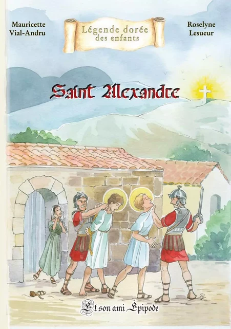 Saint Alexandre - Mauricette VIAL-ANDRU - SAINT JUDE