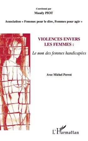 Violence envers les femmes : le non des femmes handicapées -  - Editions L'Harmattan