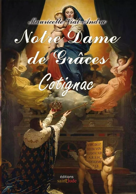 Notre Dame de Grâces de Cotignac - Mauricette VIAL-ANDRU - SAINT JUDE