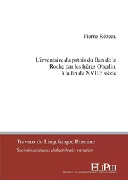 L’inventaire du patois du Ban de la Roche par les frères Oberlin, à la fin du XVIIIe siècle