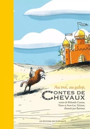 Au trot, au galop, contes de chevaux