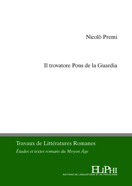 Il trovatore Pons de la Guardia - Nicolo Premi - ELIPHI