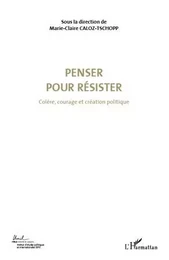 Penser pour résister (Volume 4)