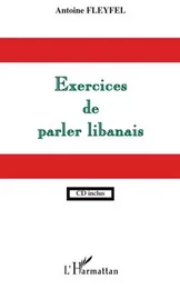 EXERCICES DE PARLER LIBANAIS