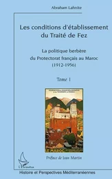 Les conditions d'établissement du Traité de fez