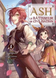 Ash, le bâtisseur de civilisation T04