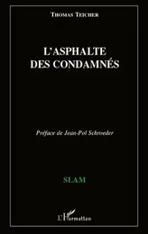 L'asphalte des condamnés