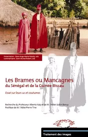 Les Brames ou Mancagnes du Sénégal et de la Guinée-Bissau - Dom Ange-Marie Niouky, Dom Michel Robert - Editions L'Harmattan