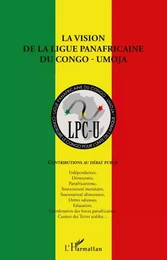 La vision de la ligue panafricaine du Congo - UMOJA