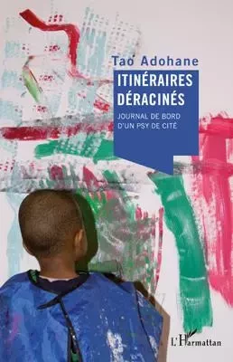 Itinéraires déracinés - Tao Adohane - Editions L'Harmattan