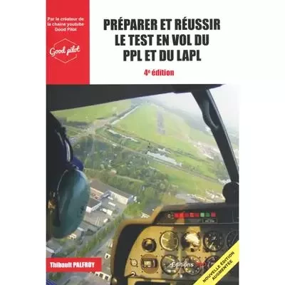 Preparer et reussir le test en vol du PPL et du LAPL - 4e edition - Thibault Palfroy - JPO