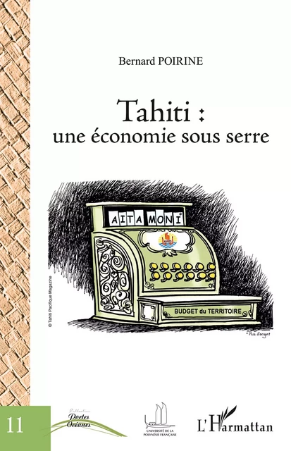 Tahiti : une économie sous serre - Bernard Poirine - Editions L'Harmattan