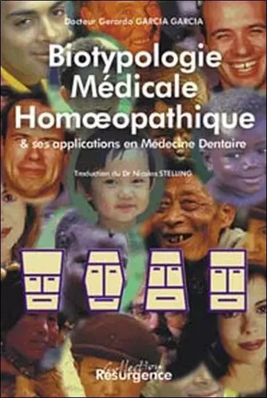 Biotypologie médicale en homéopathie - G. Gerardo Garcia - MARCO PIETTEUR RESURGENCE