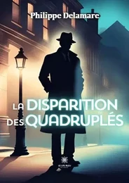 La disparition des quadruplés