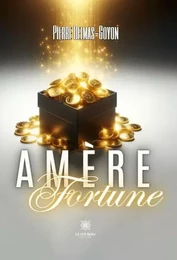 Amère Fortune