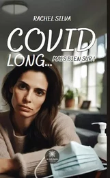 Covid long… - Mais bien sûr !