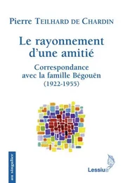 Le rayonnement d'une amitié