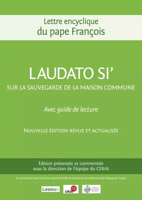 Loué sois-tu (Laudato si') commentée par les jésuites du CERAS (nouvelle édition) - Pape François - LESSIUS