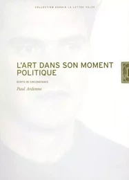 L' Art dans son Moment Politique