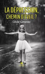 La dépression, chemin d’éveil ?