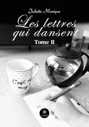 Les lettres qui dansent - Tome II