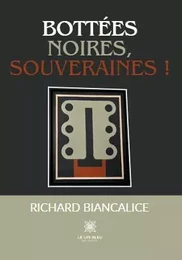 Bottées noires, souveraines !