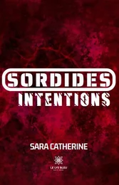 Sordides intentions