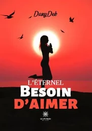 L’éternel besoin d’aimer