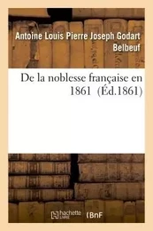 De la noblesse française en 1861