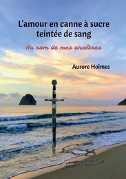  L'amour en canne à sucre teintée de sang