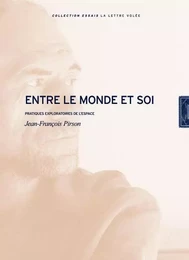 Entre le Monde et Soi-