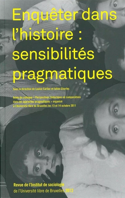 Enquêter dans l'Histoire / Sensibilites Pragmatiques -  Collectif - La lettre volée