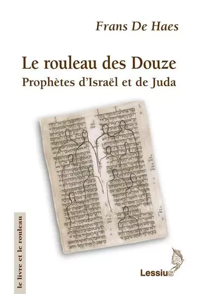 Le rouleau des douze - Prophètes d'Israël et de Juda -  Haes Frans de - LESSIUS