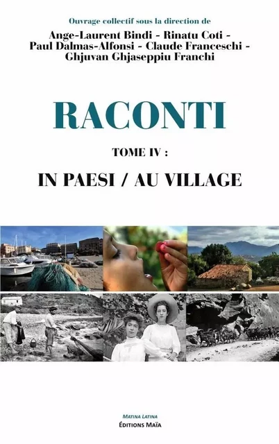 Raconti IV - Ange-Laurent Bindi, Rinatu Coti, Paul Dalmas-Alfonsi, Claude Franceschi, Ghjuvan Ghjaseppiu Franchi - MAIA