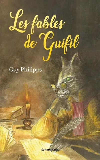 Les fables de Guifil - Guy Philipps - MAIA