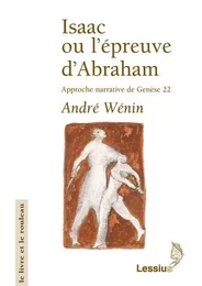 Isaac ou l'épreuve d'Abraham