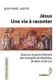 Jésus - Une vie à raconter