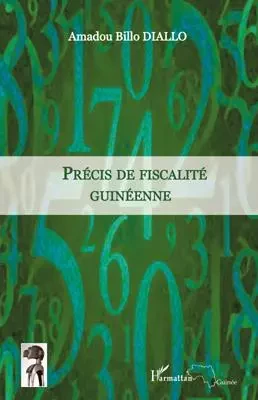 Précis de fiscalité guinéenne - Amadou Billo Diallo - Editions L'Harmattan