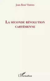 La seconde révolution cartésienne