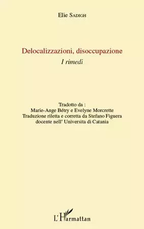 Delocalizzazioni disoccupazione - David Sadigh - Editions L'Harmattan