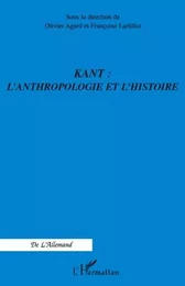 Kant : l'anthropologie et l'histoire