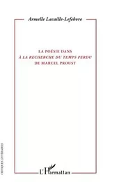 La poésie dans "A la recherche du temps perdu" de Marcel Proust