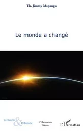 Le monde a changé