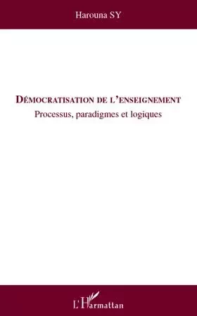 Démocratisation de l'enseignement - Harouna Sy - Editions L'Harmattan